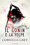 Il Ronin E La Volpe