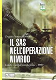 Il Sas nell’operazione Nimrod. Londra ambasciata iraniana 1980