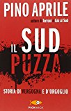 Il Sud puzza. Storia di vergogna e d’orgoglio