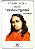 Il Vangelo di Gesù secondo Paramhansa Yogananda: 1