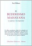 Il buddhismo mahayana. La sapienza e la compassione