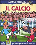 Il calcio. Con adesivi