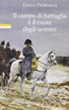 Il campo di battaglia è il cuore degli uomini