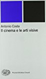 Il cinema e le arti visive