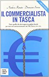 Il commercialista in tasca. Tutto quello che devi sapere in ambito fiscale per muoverti autonomamente tra 730, Unico, ICI e IVA