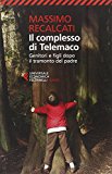 Il complesso di Telemaco. Genitori e figli dopo il tramonto del padre