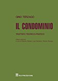 Il condominio. Trattato teorico-pratico