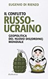 Il conflitto russo-ucraino. Geopolitica del nuovo (dis)ordine mondiale