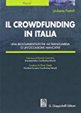 Il crowdfunding in Italia. Una regolamentazione all’avanguardia o un’occasione mancata?