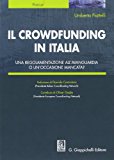 Il crowdfunding in Italia. Una regolamentazione all'avanguardia o un'occasione mancata?