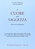 Il cuore della saggezza. Esercizi di meditazione