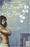 Il dardo e la rosa