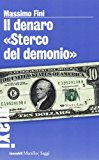 Il denaro «Sterco del demonio»