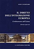 Il diritto dell’integrazione europea. L’ordinamento dell’Unione