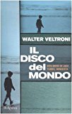 Il disco del mondo. Vita breve di Luca Flores, musicista