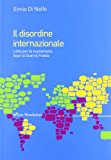 Il disordine internazionale. Lotte per la supremazia dopo la Guerra fredda