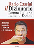 Il dizionario donna italiano-italiano donna. Il mondo secondo i Maschi e le Femmine