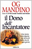 Il dono dell’incantatore