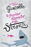 Il fascino discreto degli stronzi