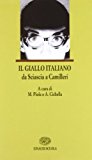 Il giallo italiano. Diciotto racconti polizieschi