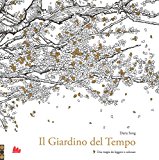 Il giardino del tempo. Una magia da leggere e colorare