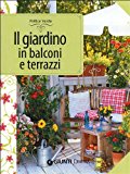 Il giardino in balconi e terrazzi