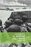 Il giorno più lungo. 6 giugno 1944