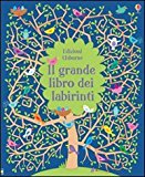 Il grande libro dei labirinti. Giochi e passatempi