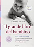 Il grande libro del bambino. Da 0 a 3 anni