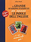 Il grande quaderno d’esercizi per imparare le parole dell’inglese: 1