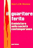 Il guaritore ferito. Il ministero nella società contemporanea