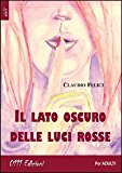 Il lato oscuro delle luci rosse