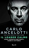 Il leader calmo. Come conquistare menti, cuori e vittorie