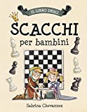 Il libro degli scacchi per bambini