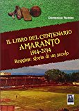 Il libro del centenario Amaranto 1914-2014. Reggina: storia di un secolo