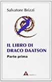 Il libro di Draco Daatson. Parte prima