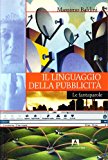 Il linguaggio della pubblicità. Le fantaparole