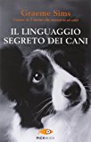 Il linguaggio segreto dei cani