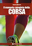 Il manuale completo della corsa