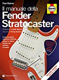 Il manuale delle Fender Stratocaster