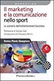 Il marketing e la comunicazione nello sport. Lo scenario dell'entertainment business