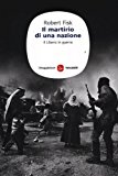 Il martirio di una nazione. Il Libano in guerra