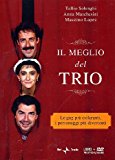 Il meglio del Trio. Con DVD