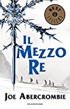 Il mezzo re. Trilogia del mare infranto