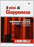 Il mini di giapponese. Dizionario giapponese-italiano italiano-giapponese