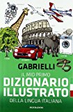 Il mio primo dizionario illustrato della lingua italiana