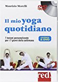 Il mio yoga quotidiano. 2 DVD