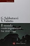 Il mondo contemporaneo. Dal 1848 a oggi