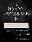 Il mondo immaginario di…