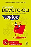 Il nuovo Devoto-Oli junior. Il mio primo vocabolario di italiano